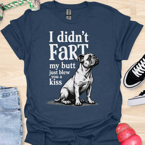 I didn’t fart, my butt just blew a kiss - V10 - Obedient and Cute T-Shirt